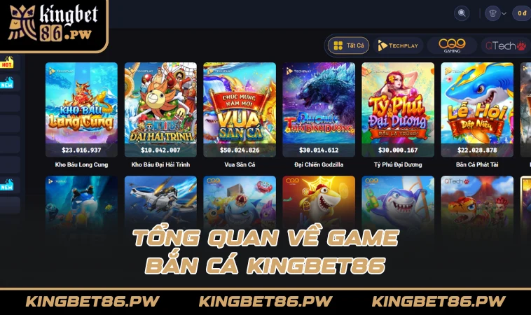 Tổng quan về game bắn cá KINGBET86